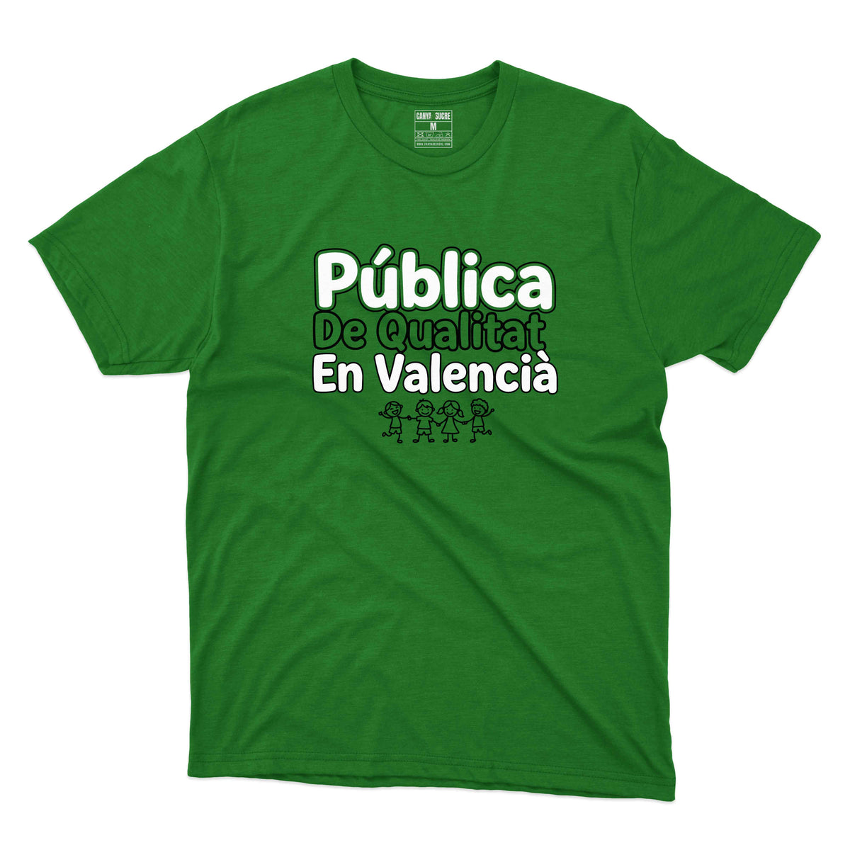 Samarreta verda amb el disseny "Pública, De Qualitat, En Valencià" en tipografia bubble blanca i il·lustració de xiquets agafats de la mà, de Canya de Sucre.