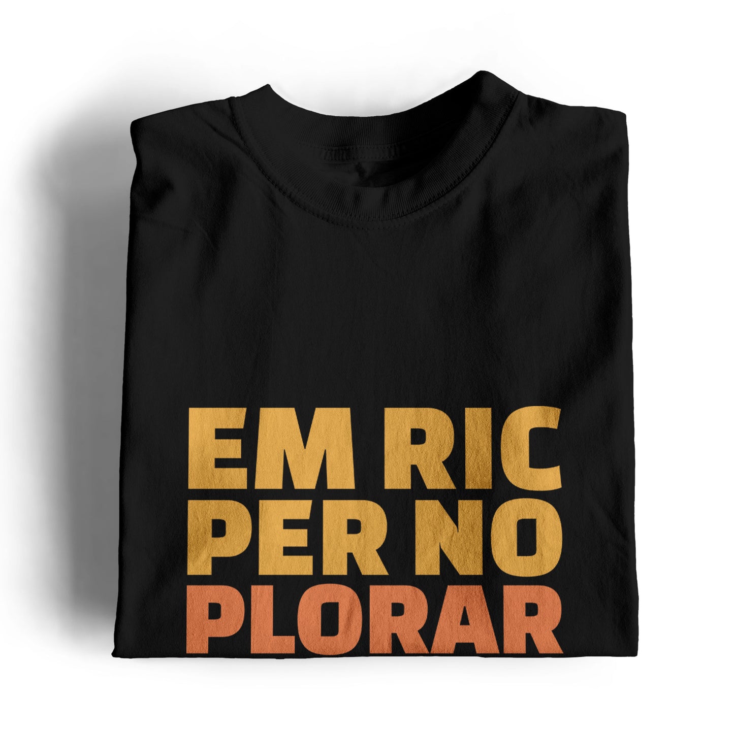 camiseta em ric per no plorar