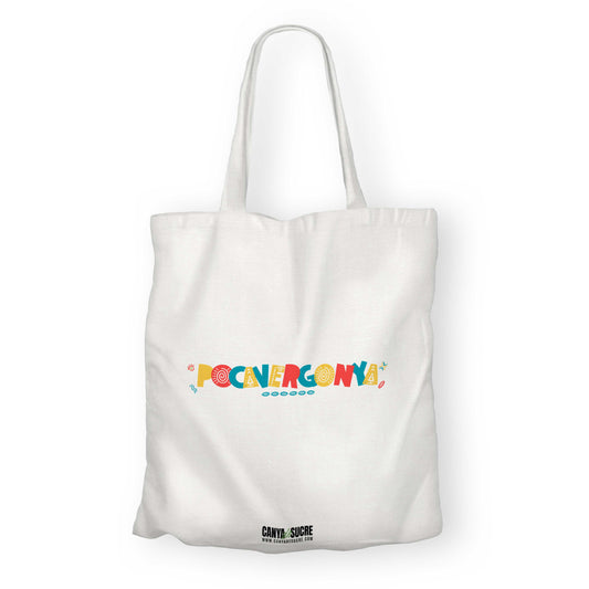 Totebag blanca amb la paraula “Pocavergonya” en colors vius i disseny tipogràfic divertit de Canya de Sucre.