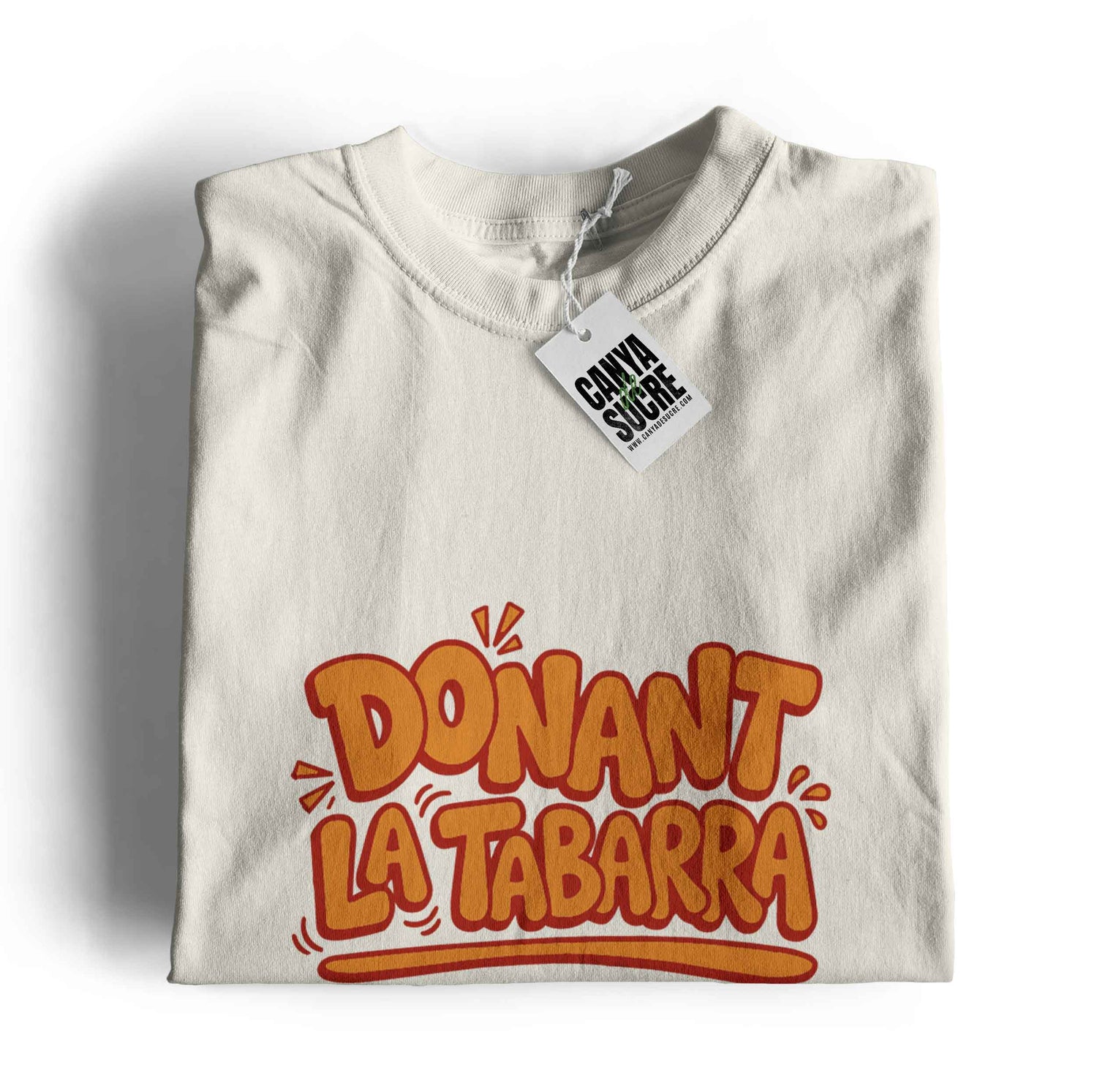 Samarreta blanc vintage amb "Donant la tabarra" al davant, de Canya de Sucre.